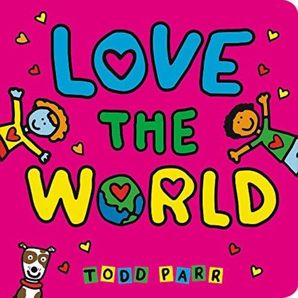 Love the World -- Todd Parr - Picture 2 of 3